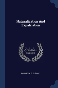 Naturalization And Expatriation