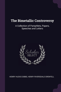 The Bimetallic Controversy