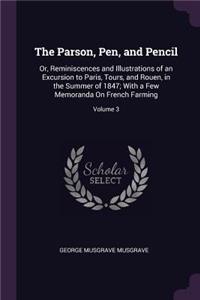 The Parson, Pen, and Pencil