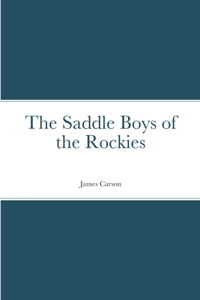 Saddle Boys of the Rockies