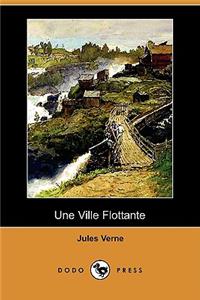 Une Ville Flottante (Dodo Press)