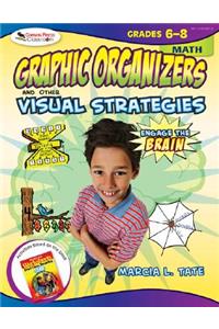 Engage the Brain: Graphic Organizers and Other Visual Strategies, Math, Grades 6–8