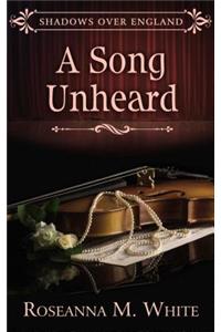 A Song Unheard
