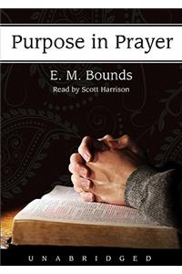 Purpose in Prayer
