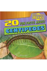 20 Fun Facts about Centipedes