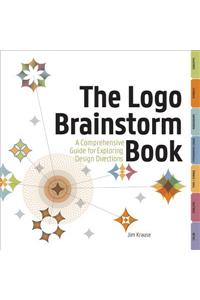 The Logo Brainstorm Book: A Comprehensive Guide for Exploring Design Directions