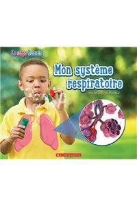 Le Corps Humain: Mon Système Respiratoire