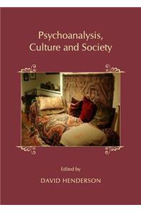 Psychoanalysis, Culture and Society