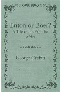 Briton or Boer? - A Tale of the Fight for Africa