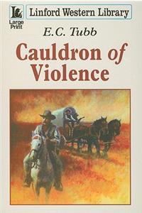 Cauldron Of Violence