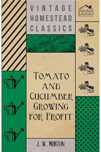 Tomato And Cucumber Growing For Profit