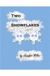 Two Snowflakes