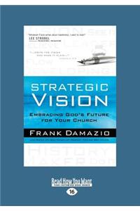Strategic Vision (Large Print 16pt)