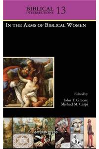 In the Arms of Biblical Women
