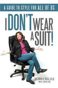 I Don't Wear a Suit!