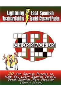 Lightning Fast Spanish Vocabulary Building Spanish Crossword Puzzles