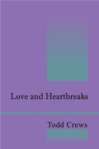Love and Heartbreaks