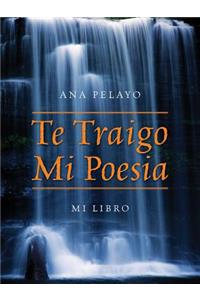 Te Traigo Mi Poesia
