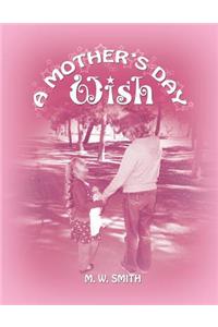 Mother's Day Wish