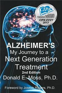 Alzheimer's: My Journey to a Next Generation Treatment