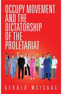 Occupy Movement and the Dictatorship of the Proletariat