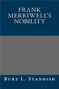 Frank Merriwell's Nobility