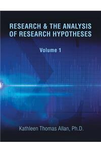Research & the Analysis of Research Hypotheses