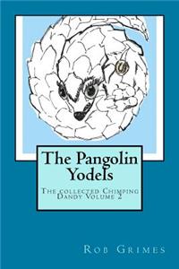 Pangolin Yodels