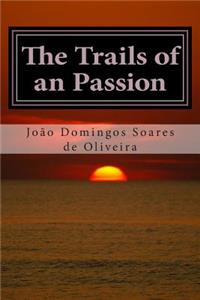 The Trails of an Passion: Romance