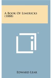 A Book of Limericks (1888)