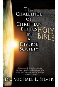 The Challenge of Christian Ethics in a Diverse Society