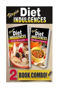 Virgin Diet Freezer Recipes and Virgin Diet Slow Cook Recipes: 2 Book Combo