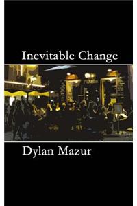 Inevitable Change