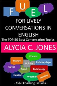 Fuel for lively conversations in English