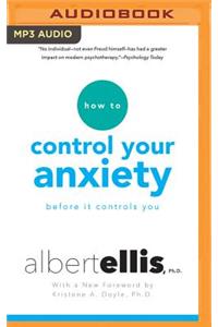 How to Control Your Anxiety