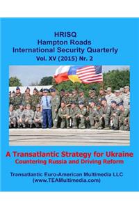 A Transatlantic Strategy For Ukraine