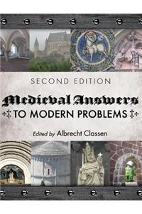 Medieval Answers to Modern Problems