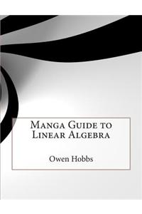 Manga Guide to Linear Algebra