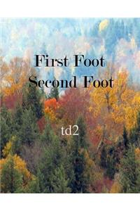 First Foot, Second Foot