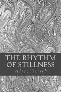 Rhythm of Stillness