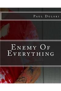 Enemy Of Everything