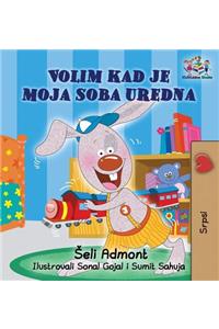 I Love to Keep My Room Clean (Serbian Book for Kids)