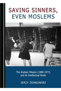 Saving Sinners, even Moslems