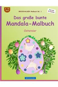 BROCKHAUSEN Malbuch Bd. 1 - Das große bunte Mandala-Malbuch