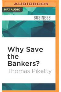 Why Save the Bankers?