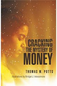 Cracking the Mystery of Money