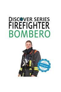 Firefighter / Bombero