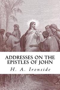 Addresses on the Epistles of John