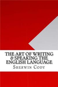 Art of Writing & Speaking the English Language