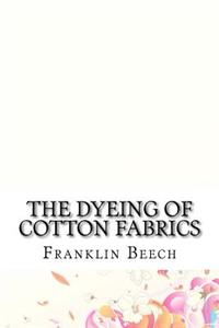 The Dyeing of Cotton Fabrics